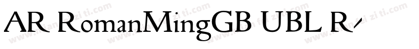 AR RomanMingGB UBL R字体转换